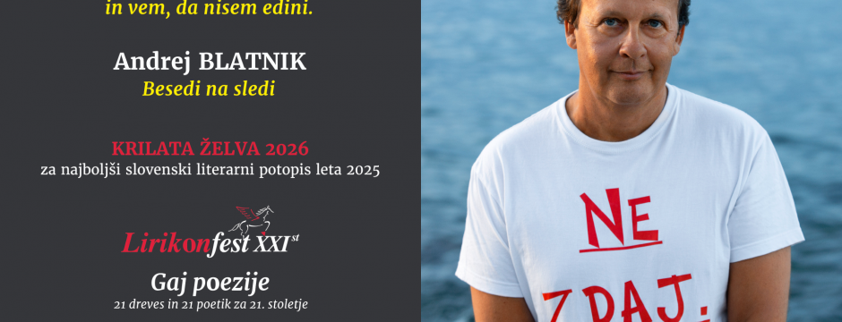 2026 / LIRIKONFESTOVIH JUBILEJNIH 2 X ENAINDVAJSET (25): ANDREJ BLATNIK